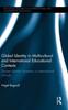 The Global Identity In Multicultural and International Educational Contexts : Student Identity Formation In International Schools Book