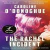 The Rachel Incident by Caroline ODonoghue Paperback Book 9780349013565