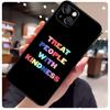 Treat People With Kindness Case For iPhone 16 14 15 Pro Max 12 13 Mini 11 15 Pro Max Plus X XS Max XR Phone Cover