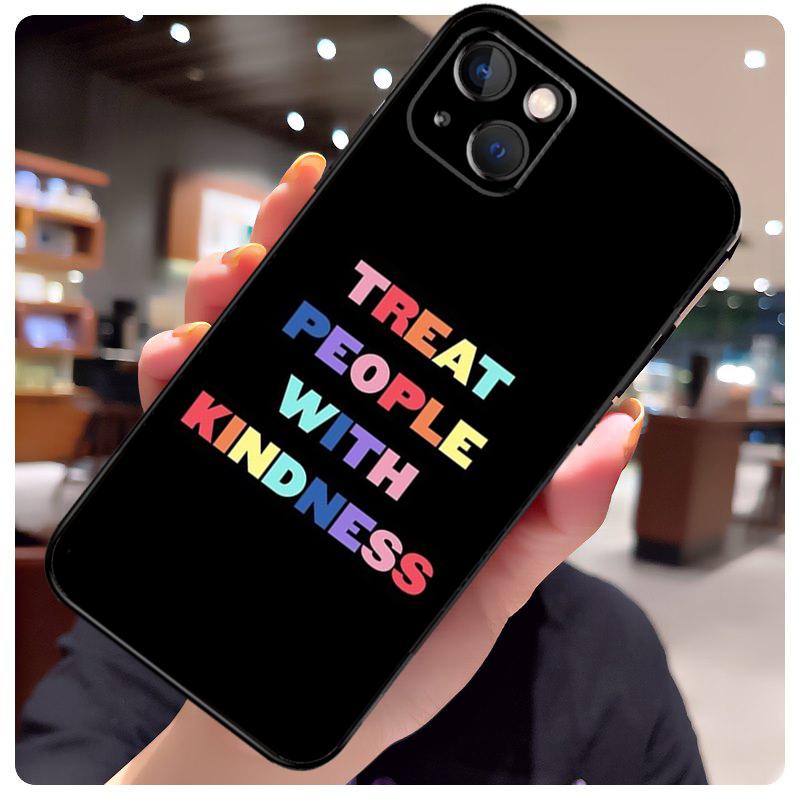 Treat People With Kindness Case For iPhone 16 14 15 Pro Max 12 13 Mini 11 15 Pro Max Plus X XS Max XR Phone Cover