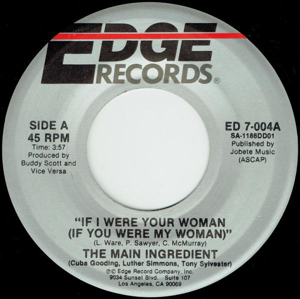 Пластинка 7 дюймов ОСНОВНОЙ ИНГРЕДИЕНТ If I Were Your Woman If You Were M ED7004 Edge Records 1982 США SoulFunk Б/у