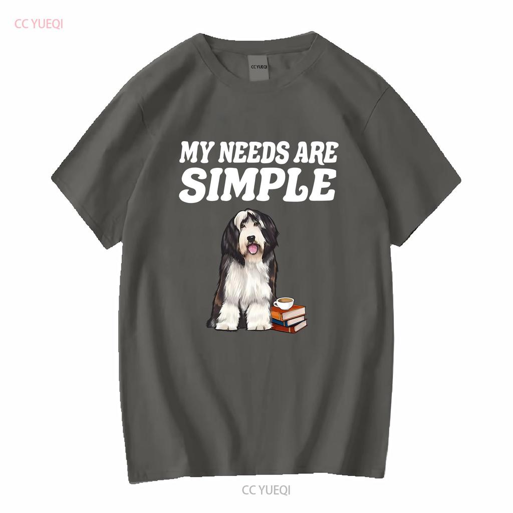 Bearded Collie T Shirt My Needs Are Simple Dog Coffee Reading Book long or short sleeves vintage Washed Stretched Unisex