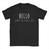 Men T-Shirts Hello From the Other Side Adele Funny Cotton Tees Short Sleeve T Shirt O Neck Tops Printed
