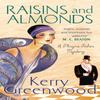 Raisins and Almonds by Kerry Greenwood Paperback Book 9781472116628
