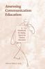 Книга Assessing Communication Education : A Handbook for Media, Speech, and Theatre Educators