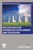Книга Nuclear Reactor Technology Development and Utilization