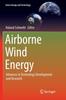 Книга Airborne Wind Energy : Advances In Technology Development and Research