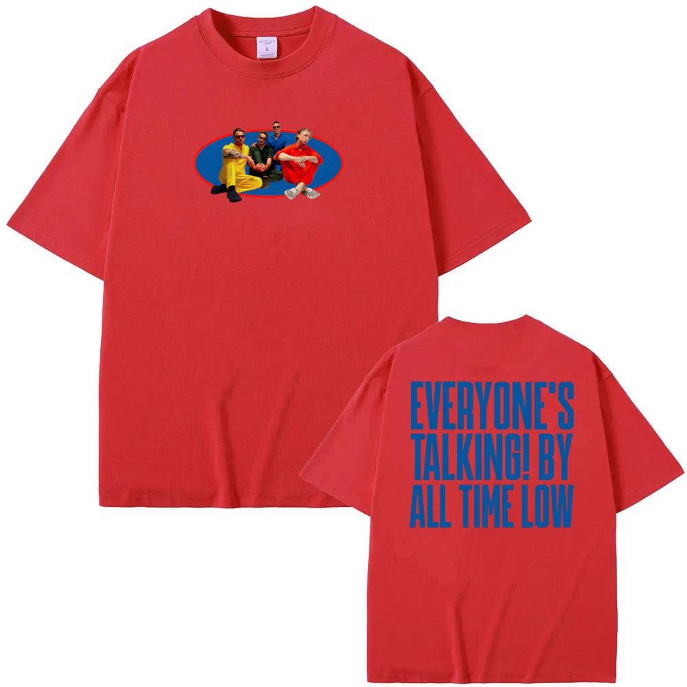 Everyones Talking Ringer TShirt Back All Time Low Summer Same as official website Tees 100Cotton High Quality Round Neck
