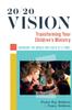 Книга 2020 Vision : Transforming Your Children's Ministry