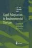 Книга Algal Adaptation To Environmental Stresses : Physiological, Biochemical and Molecular Mechanisms