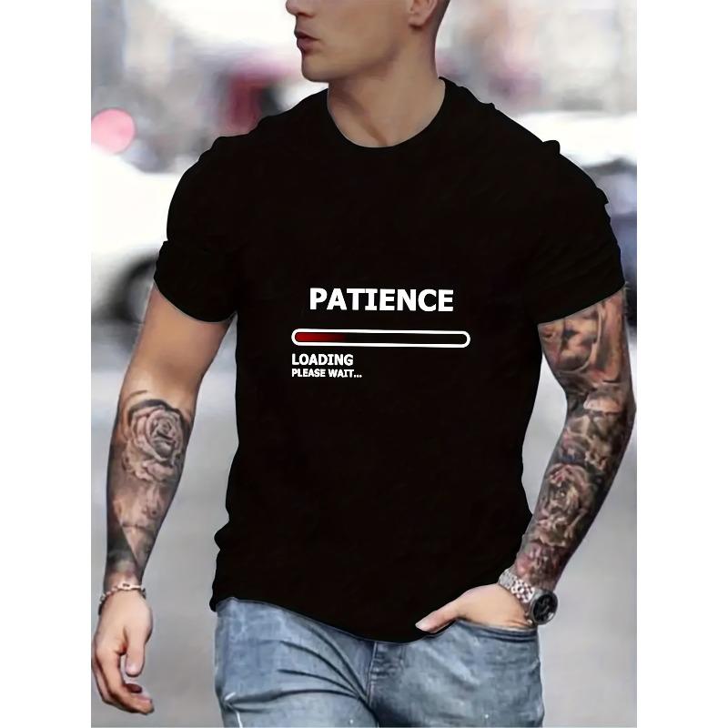 Европейские размеры Футболка с принтом Patience Loading, Футболки для мужчин, Повседневная футболка с коротким рукавом для лета