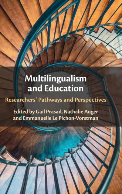 Книга Multilingualism and Education : Researchers' Pathways and Perspectives