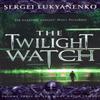 The Twilight Watch by Sergei Lukyanenko Paperback Book 9780099489948