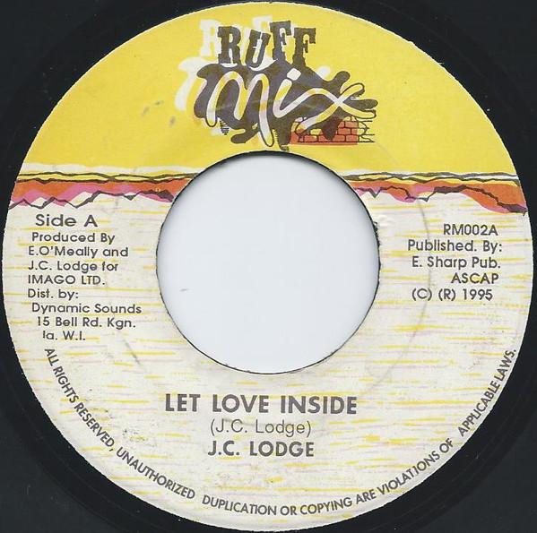 7-дюймовая пластинка JC LODGE - Let Love Inside RM002A Ruff Mix 1995 Ямайка Регги, Ска и Даб Б/У