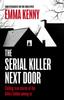 Книга The Serial Killer Next Door