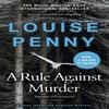 A Rule Against Murder by Louise Penny Paperback Book 9781529388220