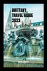 The Brittany Travel Guide 2023 Book