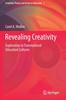 The Revealing Creativity : Exploration In Transnational Education Cultures : 5 Book