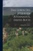 Книга Das Leben Des Heiligen Athanasius, Erstes Buch