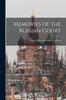 Книга Memories of the Russian Court