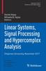 Книга Linear Systems, Signal Processing and Hypercomplex Analysis : Chapman University, November 2017 : 275