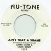 7inch Record LONNIE LESTER, CHUCK DANZY - Ain't That A Shame / I Know NUTONE209 Nu Tone UK 2016 UK Blues