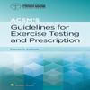 Acsm's Guidelines for Exercise Testing and Prescription Paperback