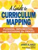 The A Guide To Curriculum Mapping : Planning, Implementing, and Sustaining the Process Book