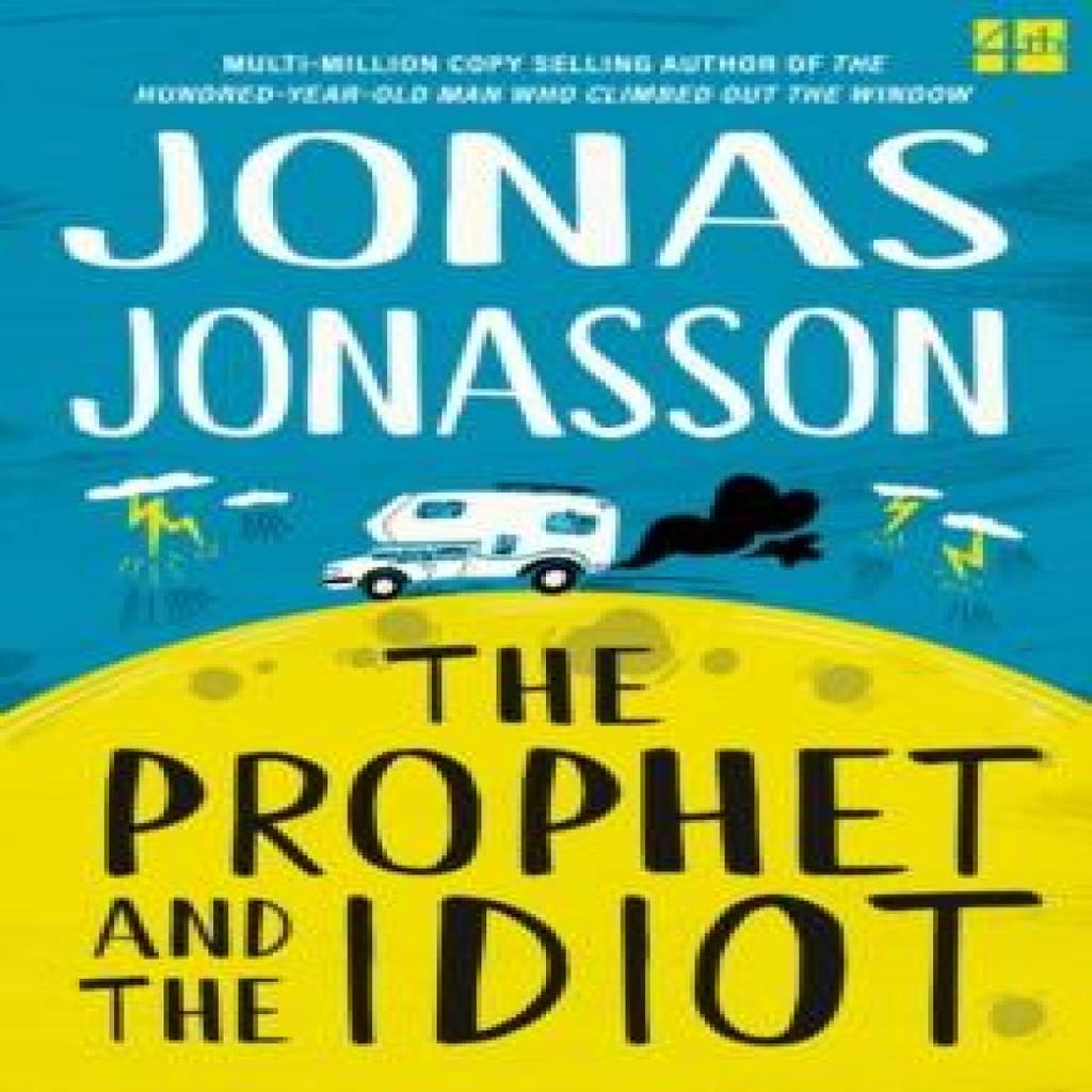 The Prophet and the Idiot by Jonas Jonasson Paperback Book 9780008617646