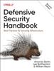 Книга Defensive Security Handbook : Best Practices for Securing Infrastructure