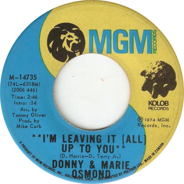 7-дюймовая пластинка DONNY MARIE OSMOND Im Leaving It All Up To You M14735 MGM Records 1974 Канада Рок Б/у