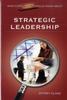The What Every Principal Should Know About Strategic Leadership Book