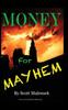 Книга Money for Mayhem