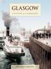 The Glasgow - A History And Celebration Book