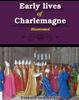 Книга Early Lives of Charlemagne : Illustrated