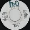 7inch Record SIZZLA - Think Of It None H2O Productions 2004 Jamaica Reggae, Ska & Dub Used