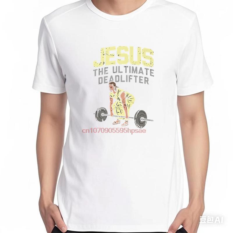 Funny Workout Graphic T Shirts Deadlift Jesus I Weightlifting Fashion Summer Cotton Short Sleeve Tshirts Unisex Print T Shirt