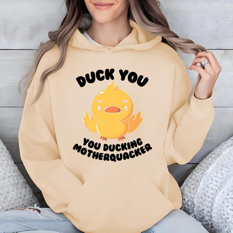 Duck You Смешной женский пуловер с капюшоном You Ducking Motherquacker Cartoon Classic Sweatshirt Милая утка Модные повседневные толстовки с капюшоном