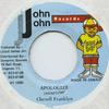7-дюймовая пластинка CHEVELLE FRANKLYN - Apologize John John 1995 Ямайка Регги, Ска и Даб
