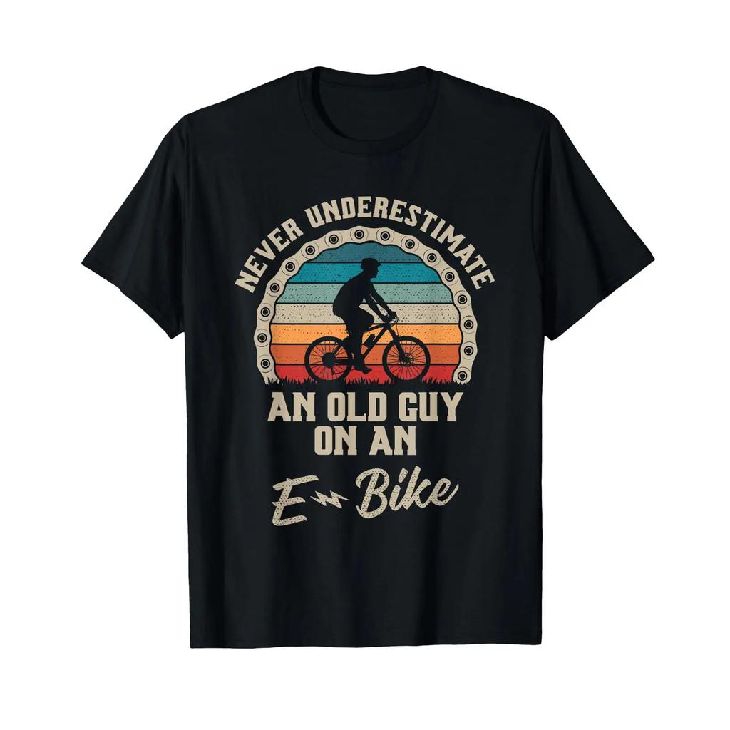 Never Underestimate An Old Guy On E Bike Biking Unisexs T Shirt Vintage Fashion Stretched Slightly Streetwear Homme Unisex