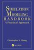 The Simulation Modeling Handbook : A Practical Approach Book