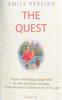 The The Quest : From The Hollywood Hills To the Amazon Jungle, One Woman's Search for Enough Book