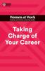 The Taking Charge of Your Career (HBR Women At Work Series) Book
