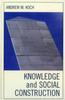 Книга Knowledge and Social Construction