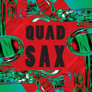 Виниловая пластинка QUAD SAX - Quad Sax RPC032 РЕПЛИКА 2018 Германия Джаз