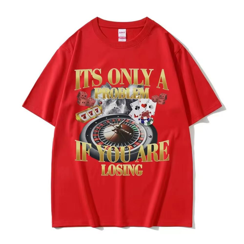 Winners Never Quit Funny Gambling Meme T Shirt Men Women Vintage High Quality Fashion Tshirts Casual Cotton Oversized Tshirt