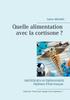 Книга Quelle Alimentation Avec La Cortisone ?