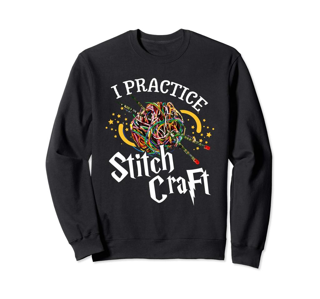 I Practice Stitch Craft Knit Funny Knitting Sweatshirt -