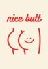 Poster Nice Butt Funny Minimalist Funny
