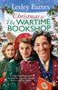 The Christmas At the Wartime Bookshop : Book 3 In the Feel-good WWII Saga Series About a Community-run Bookshop, from the Bestselling Author Book